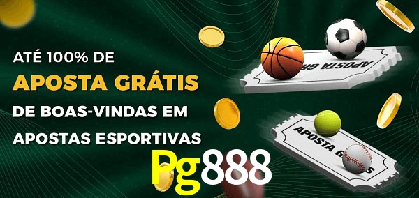 Pg888 Ate 100% de Aposta Gratis